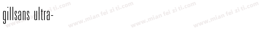 gillsans ultra字体转换
